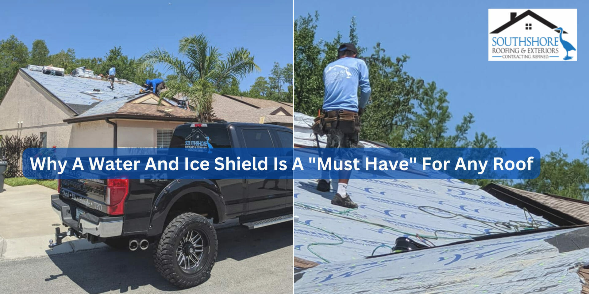 Why A Water And Ice Shield Is A “Must Have” For Any Roof