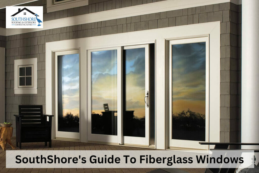 SouthShore's Guide To Fiberglass Windows