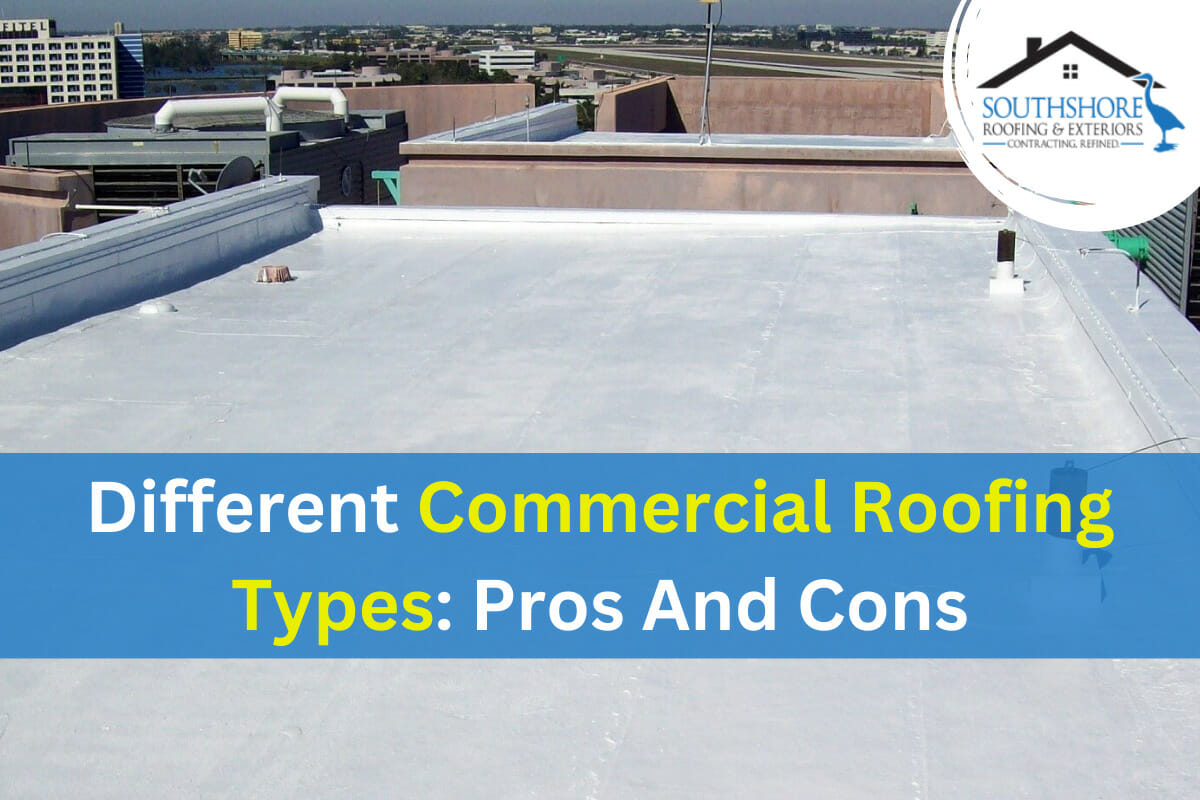 Different Commercial Roofing Types: Pros And Cons