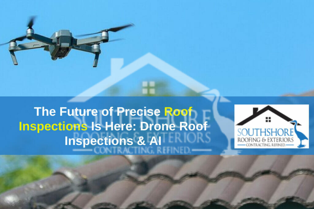 The future of Precision Roof Inspections is Here: Drone Roof Inspections & AI
