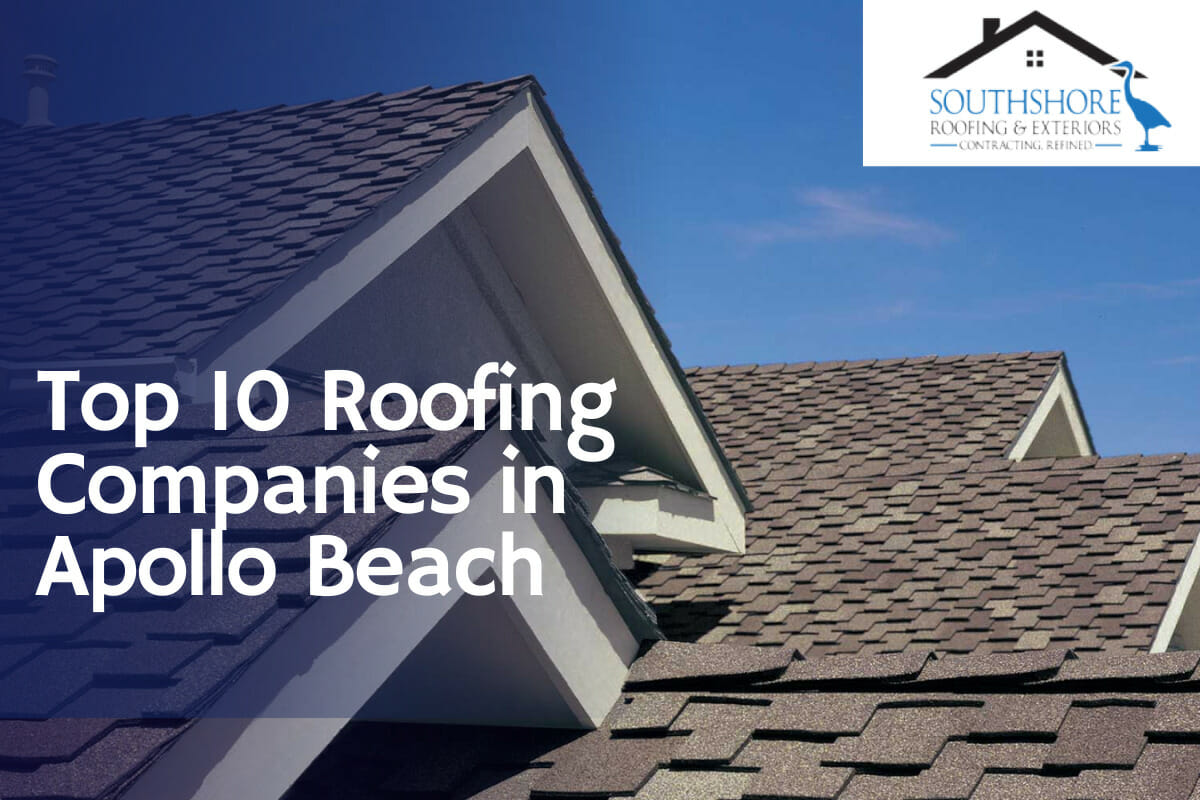 Top 10 Roofing Companies in Apollo Beach