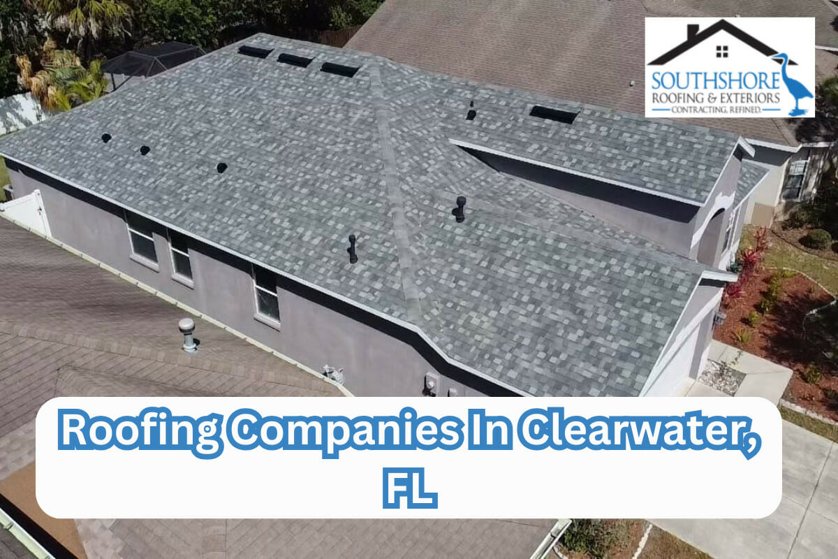 Top 10 Roofing Companies In Clearwater, FL