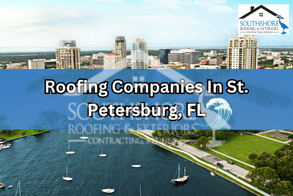 Roofing companies in St. Petersburg FL with city skyline and waterfront view