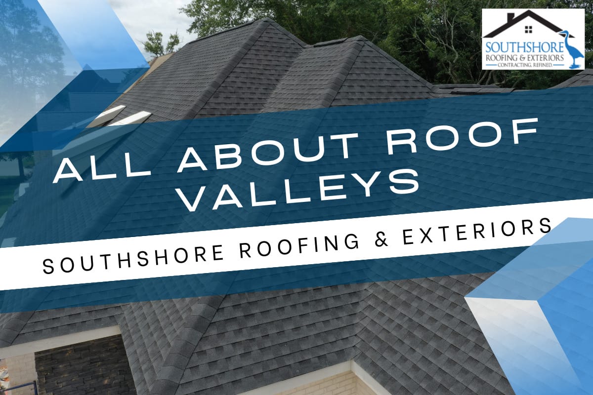 What Is A Roof Valley, And Why Does It Need Your Attention?