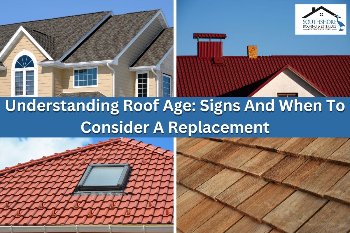 Understanding Roof Age: Signs And When To Consider A Replacement