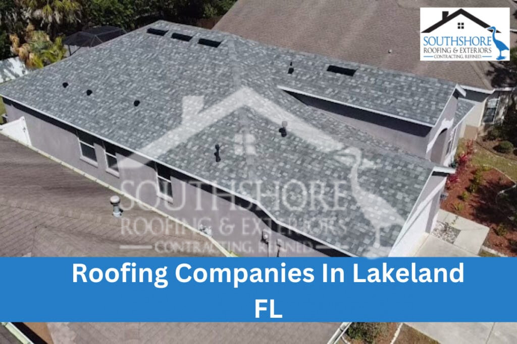 Roofing Companies In Lakeland