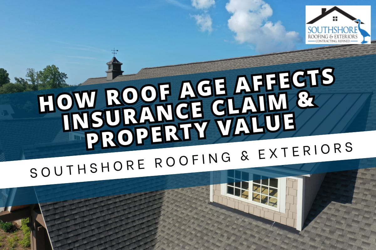How Roof Age Affects Insurance Claim & Property Value