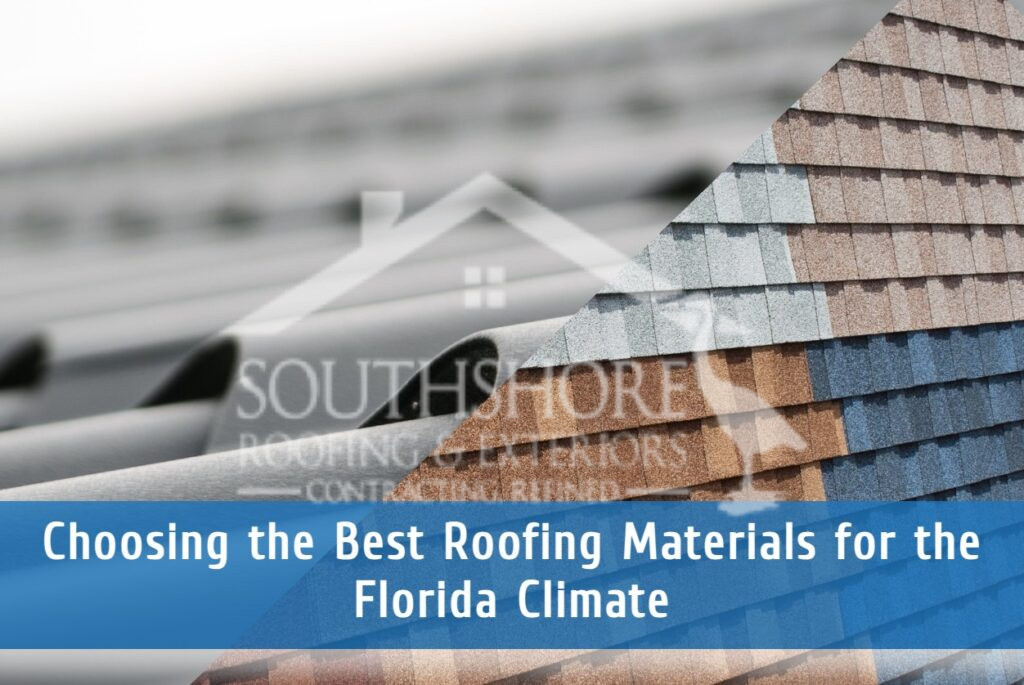 Best roofing materials for Florida climate