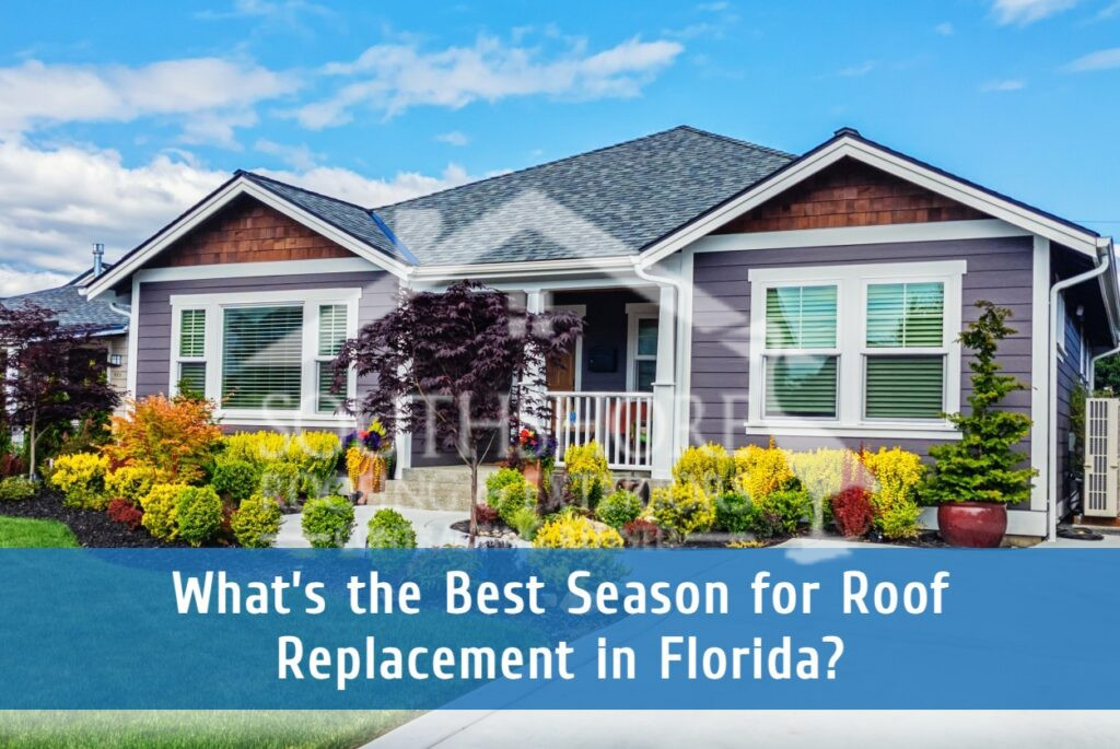 Best season to replace roof in Florida