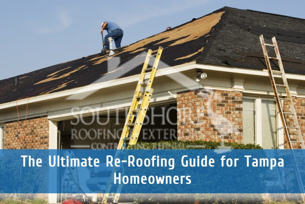 Re-roofing guide for Tampa homeowners