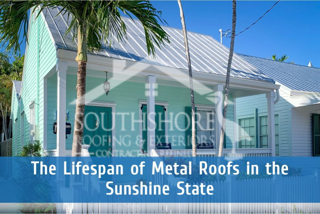 Metal roof longevity in Florida