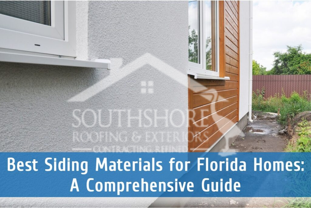 Best siding materials to use in Florida