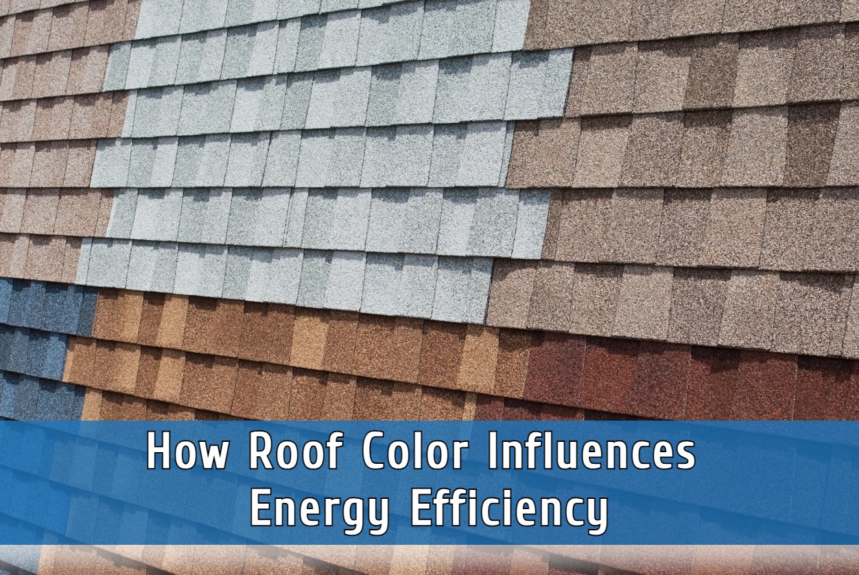 How Roof Color Influences Energy Efficiency