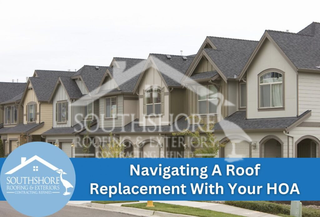 Navigating A Roof Replacement With Your HOA