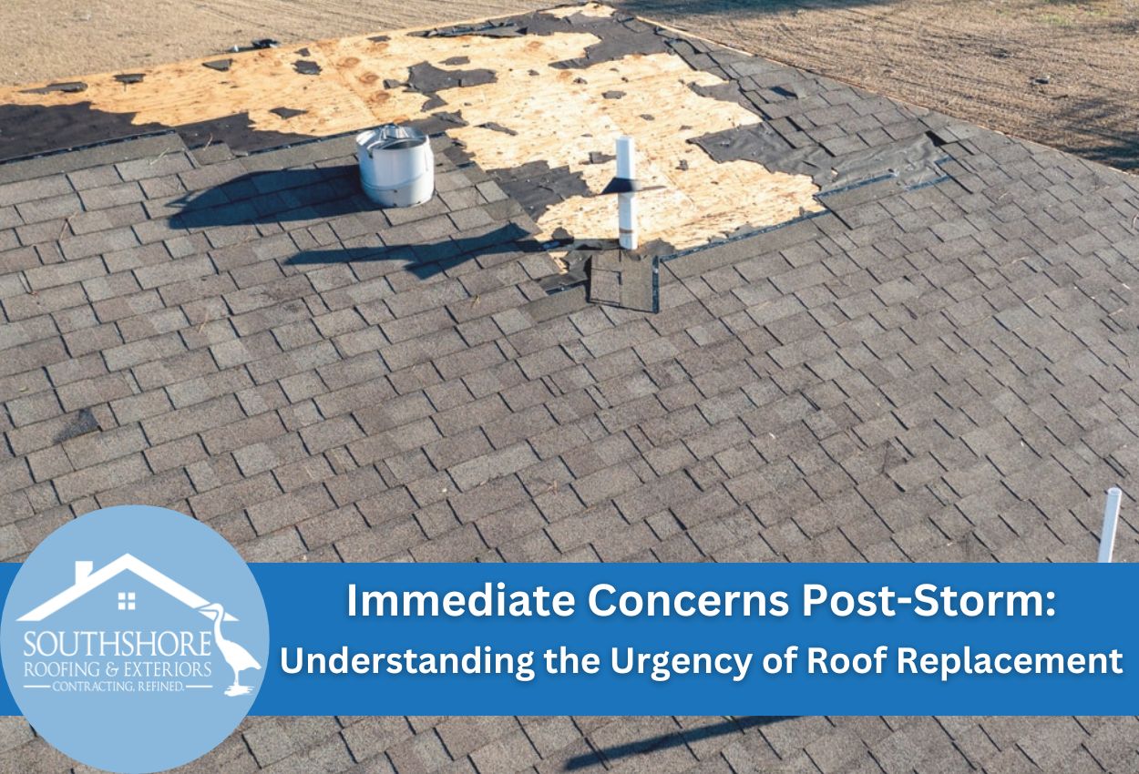 Immediate Concerns Post-Storm: Understanding the Urgency of Roof Replacement