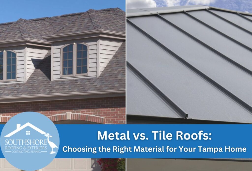 Metal vs. Tile Roofs - Choosing the Right Material for Your Tampa Home