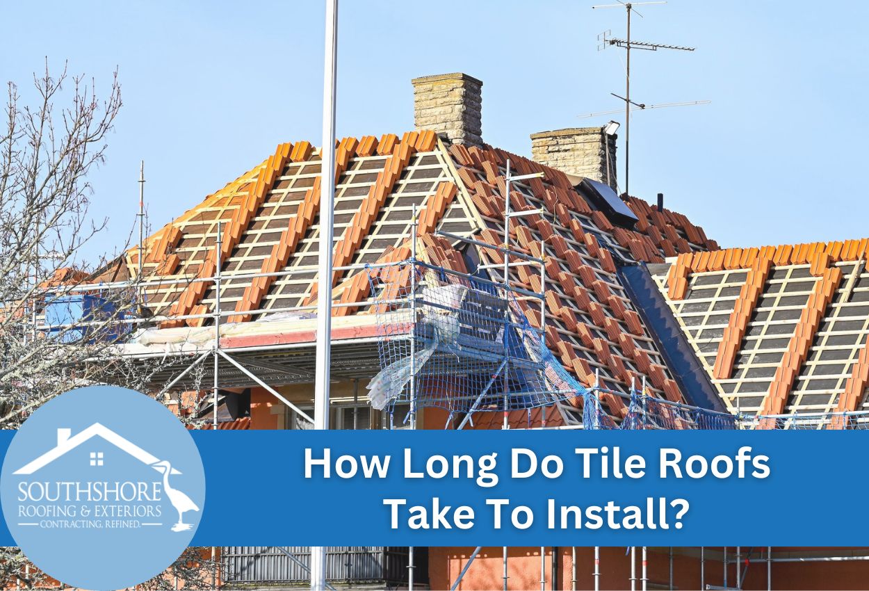 How Long Do Tile Roofs Take To Install? 