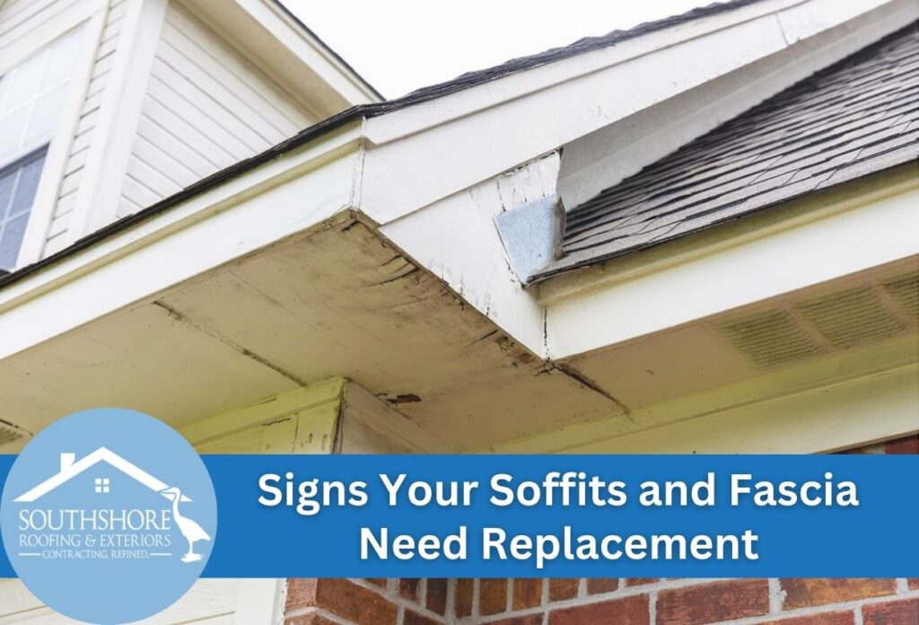 Signs Your Soffits and Fascia Need Replacement
