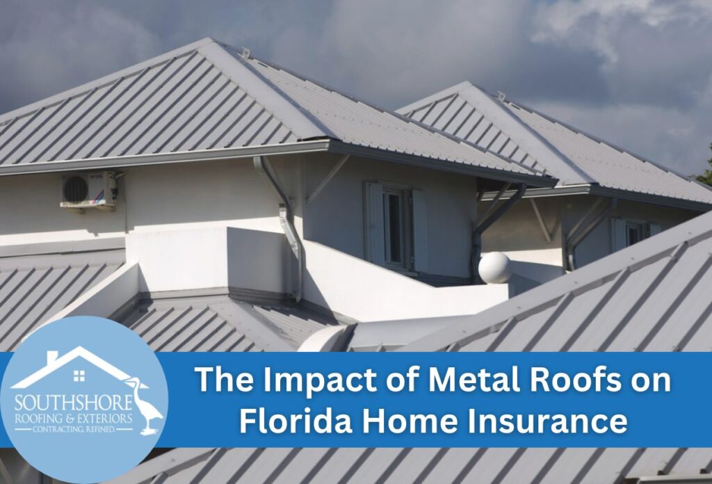 The Impact of Metal Roofs on Florida Home Insurance