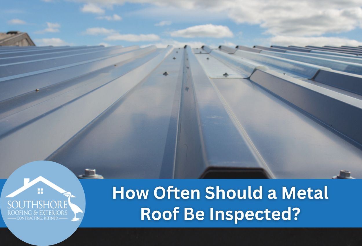 How Often Should a Metal Roof Be Inspected?