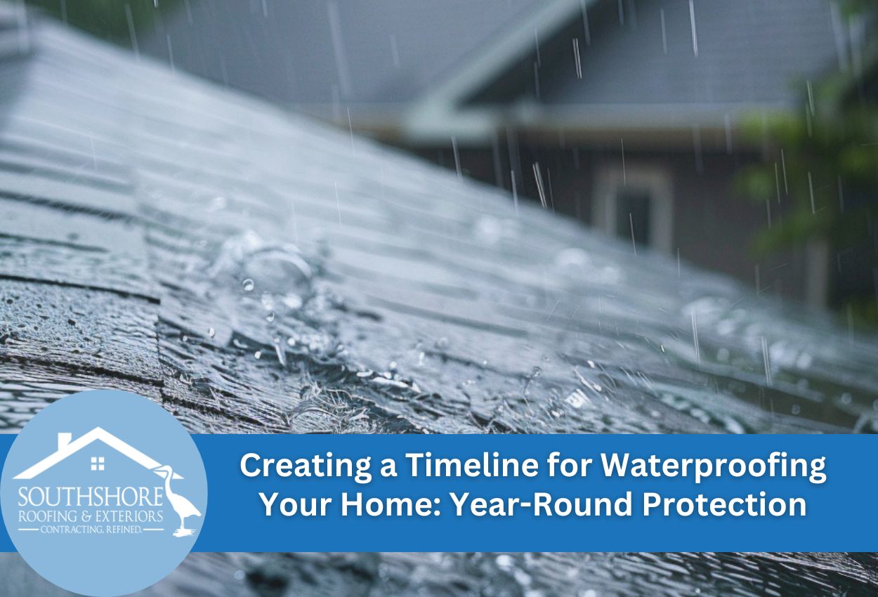 Creating a Timeline for Waterproofing Your Home: Year-Round Protection