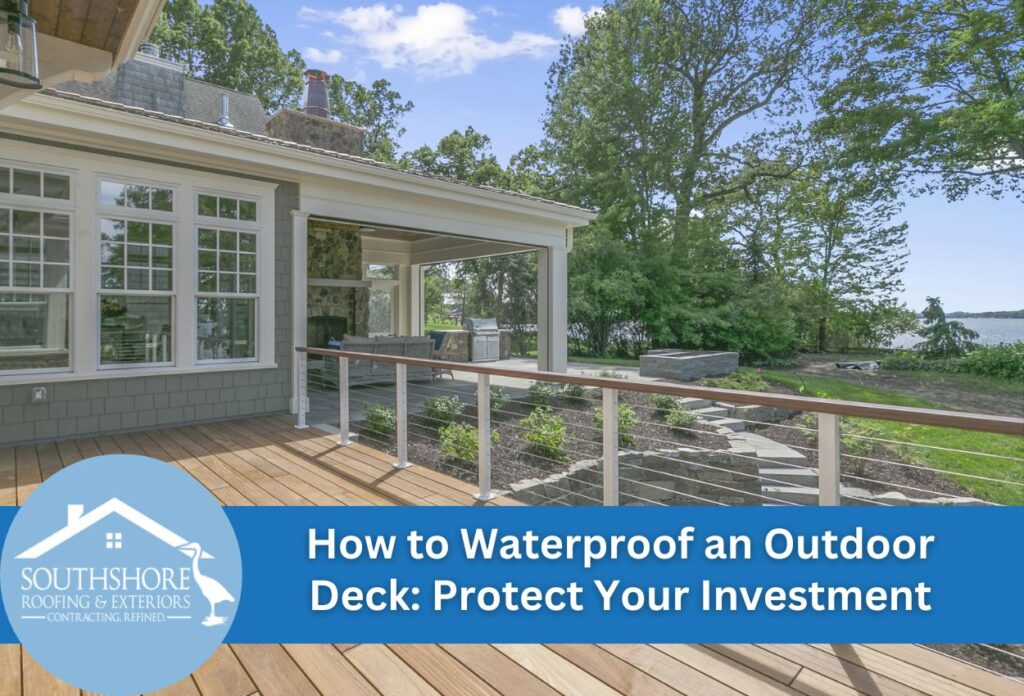 How to Waterproof an Outdoor Deck: Protect Your Investment