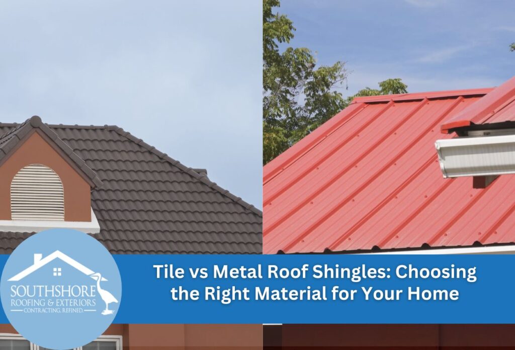 Tile vs Metal Roof Shingles: Choosing the Right Material for Your Home