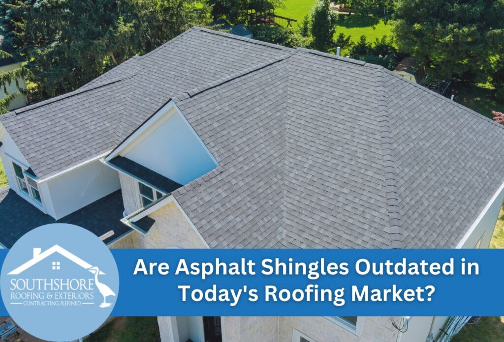 Are Asphalt Shingles Outdated in Today's Roofing Market?
