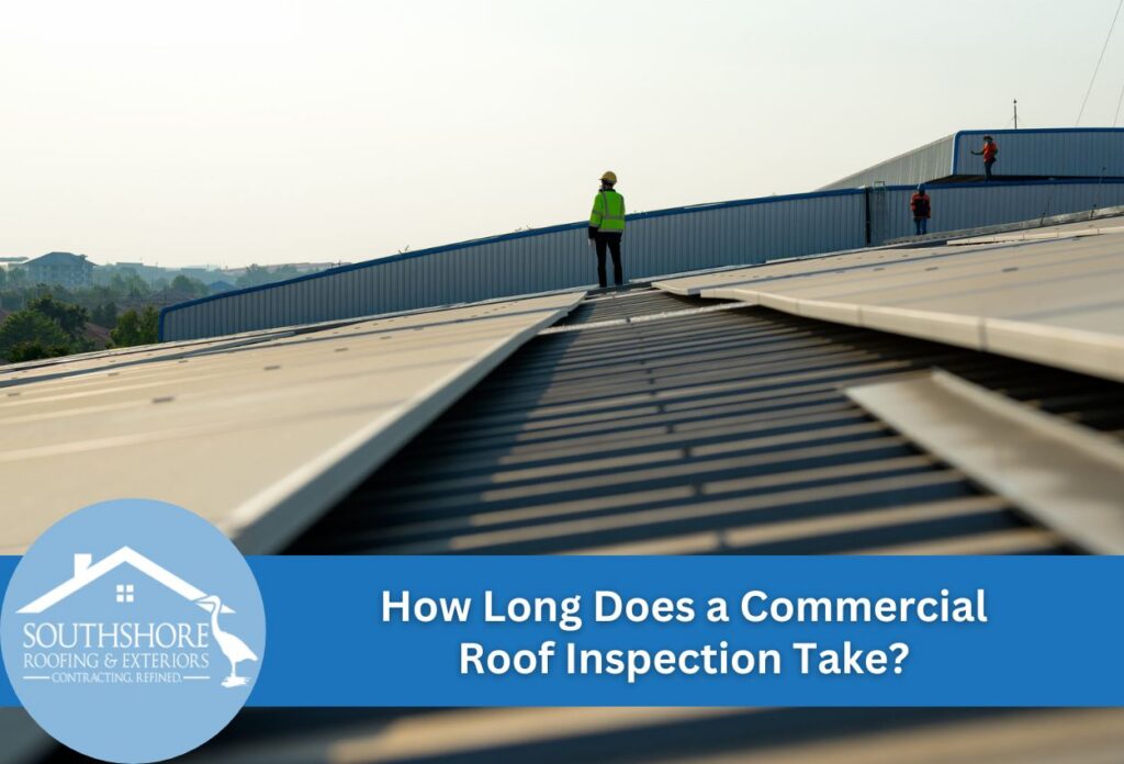 How Long Does a Commercial Roof Inspection Take? What to Expect commercial roof inspection